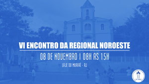 VI Encontro da Regional Noroeste