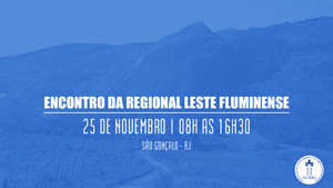 Encontro Regional Leste Fluminense em São Gonçalo