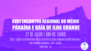 Convocatória XVIII Encontro da regional do Médio Paraíba e Baía de Ilha Grande